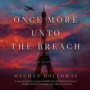 «Once More Unto the Breach» by Meghan Holloway