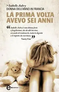 Isabelle Aubry - La Prima Volta Avevo Sei Anni