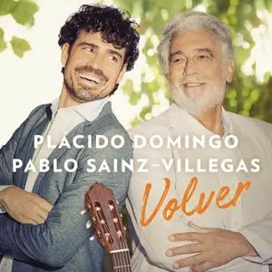 Plácido Domingo & Pablo Sáinz Villegas - Volver (2018) [Official Digital Download]