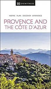 DK Eyewitness Provence and the Cote d'Azur (Travel Guide)