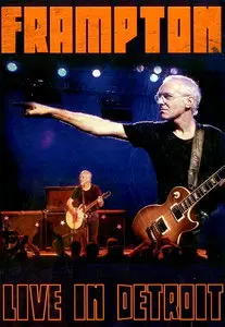 Peter Frampton - Live In Detroit (2013)