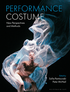 Performance Costume : New Perspectives and Methods