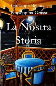 La Nostra Storia