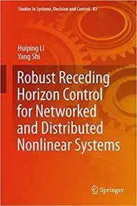 Robust Receding Horizon Control for Networked and Distributed Nonlinear Systems (Repost)
