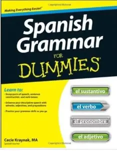 Spanish Grammar For Dummies [Repost]