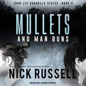 «Mullets and Man Buns» by Nick Russell