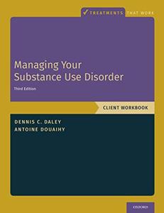Managing Your Substance Use Disorder: Client Workbook, 3rd Edition