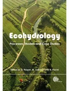 Ecohydrology: Processes, Models and Case Studies