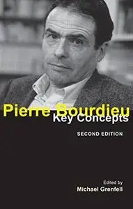 Pierre Bourdieu: Key Concepts (Repost)