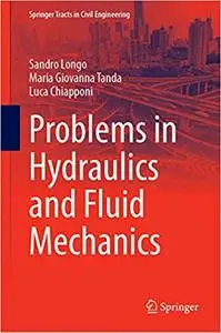 Problems in Hydraulics and Fluid Mechanics