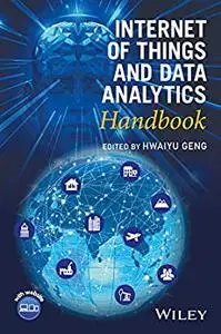 Internet of Things and Data Analytics Handbook
