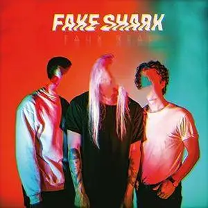 Fake Shark - Faux Real (2017)