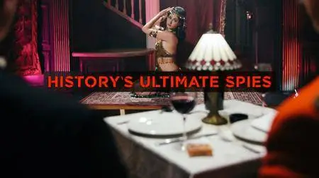 History's Ultimate Spies (2017)