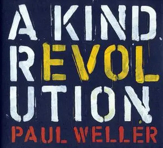 Paul Weller - A Kind Revolution (2017) {3CD Set Deluxe Edition, Parlophone 0190295830595} (Complete Artwork)