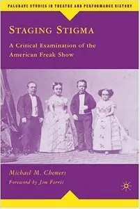 Staging Stigma: A Critical Examination of the American Freak Show (Repost)