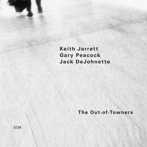 Keith Jarret, Jack DeJohnette, Gary Peacock - The Out-Of-Towners (2004)
