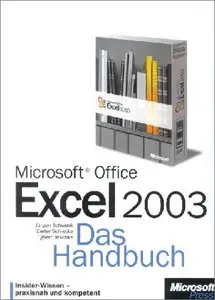 Microsoft Office Excel 2003. Das Handbuch. Insider-Wissen-praxisnah und kompetent