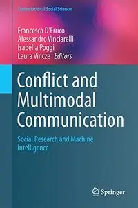 Conflict and Multimodal Communication: Social Research and Machine Intelligence (repost)