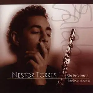 Nestor Torres - Sin Palabras (2004) {Heads Up}