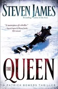 «Queen (The Bowers Files Book #5)» by Steven James