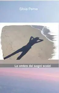 Le ombre dei sogni scalzi