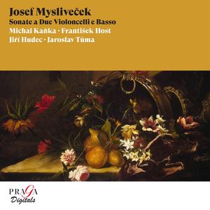 Michal Kaňka, František Host, Jiří Hudec, Jaroslav Tůma - Josef Mysliveček: Sonate a Due Violoncelli e Basso (2022)