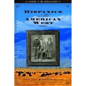 Hispanics in the American West (Cultures in the American West)  