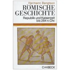 Römische Geschichte: Republik und Kaiserzeit bis 284 n. Chr