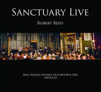 Robert Reed - Sanctuary Live (2017)