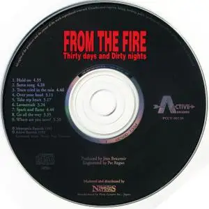 From The Fire - Thirty Days And Dirty Nights (1992) [1994, Japan]
