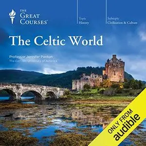 The Celtic World [TTC Audio] (Repost)