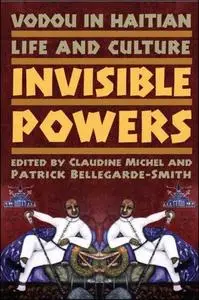 Vodou in Haitian Life and Culture: Invisible Powers