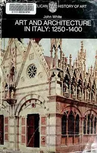 Art and Architecture in Italy, 1250 to 1400