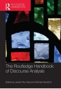 The Routledge Handbook of Discourse Analysis [Repost]