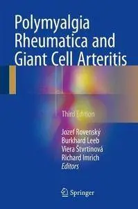 Polymyalgia Rheumatica and Giant Cell Arteritis