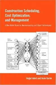 Construction Scheduling, Cost Optimization and Management [Repost]