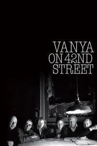 Vanya on 42nd Street (1994)