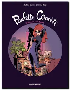 Sapin & Rossi - Paulette Comète - Tome 1