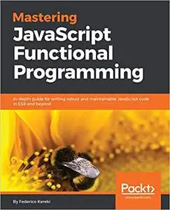 Mastering JavaScript Functional Programming