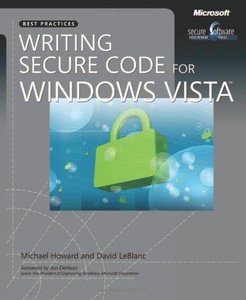 Writing Secure Code for Windows Vista (Repost)