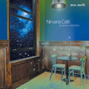 Karunesh - Nirvana Café (2002)