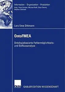 OntoFMEA: Ontologiebasierte Fehlermöglichkeits- und Einflussanalyse