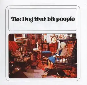 The Dog That Bit People - The Dog That Bit People (1971) [Reissue 2010]