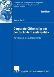 Corporate Citizenship aus der Sicht der Landespolitik: Verständnis, Ziele, Instrumente