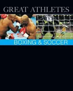 Boxing & Soccer (Great Athletes)