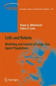 Cells and Robots: Modeling and Control of Large-Size Agent Populations