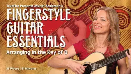 TrueFire - Fingerstyle Essentials with Muriel Anderson