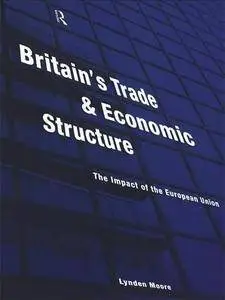 Britain's Trade and Economic Structure: The Impact of the EU(Repost)