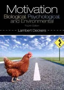 Motivation: Biological, Psychological, and Environmental, 4 edition