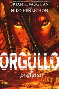 Orgullo de Bagdad, Brian Vaugham / Niko Henrichon